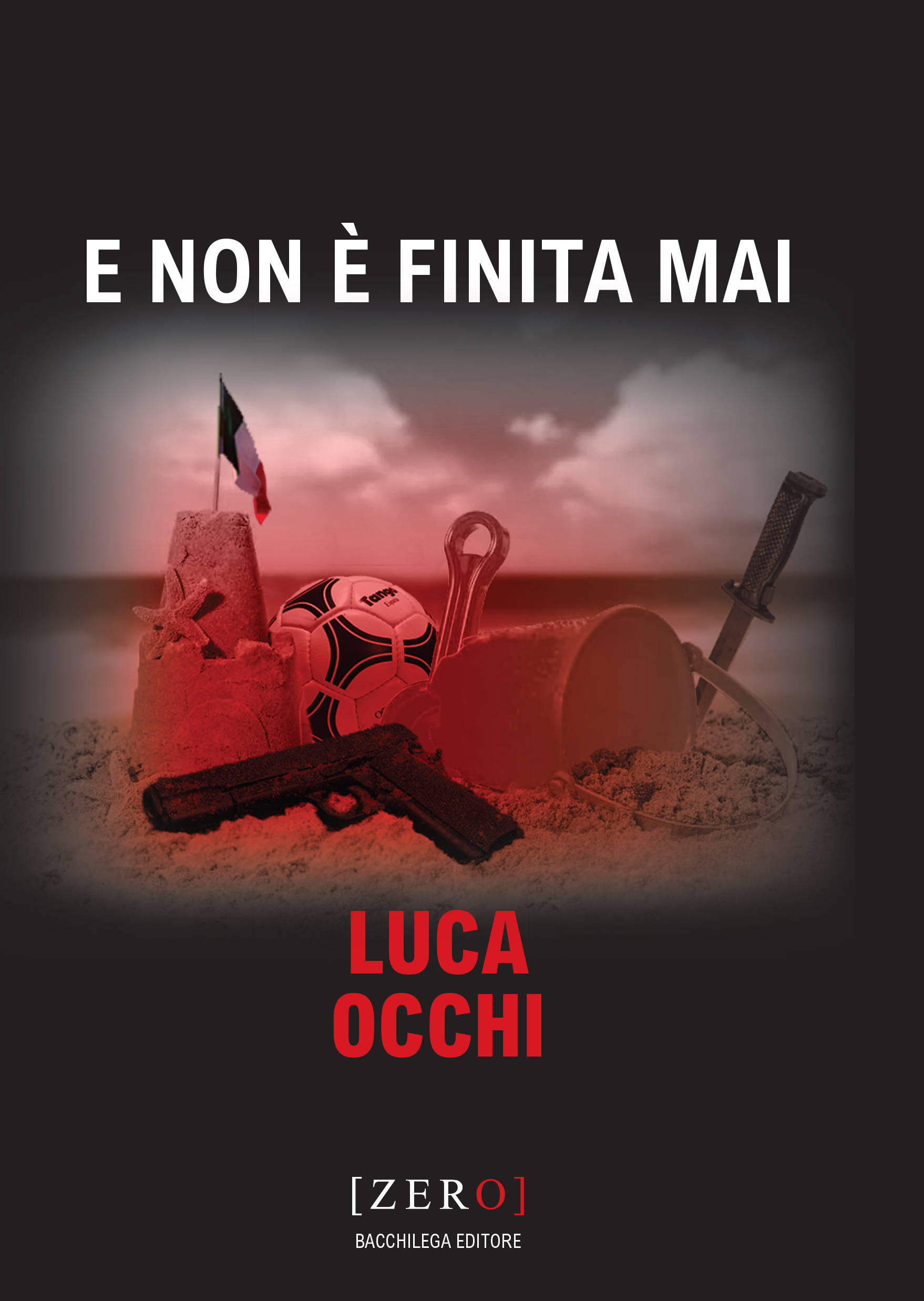 E non è finita mai – Collana Zero / Bacchilega Editore (Menzione Speciale Diabolik – Sezione Giallo Storico alla XV Edizione del Garfagnana in Giallo)